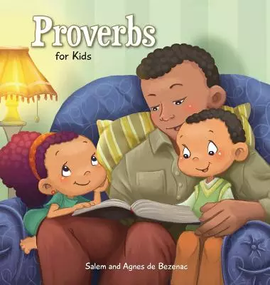 Proverbs: Biblical Wisdom for Children