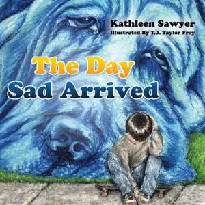The Day Sad Arrived