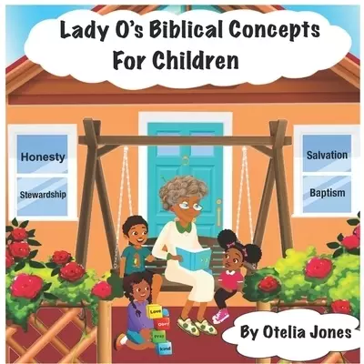 Lady O's Biblical Concepts For Children