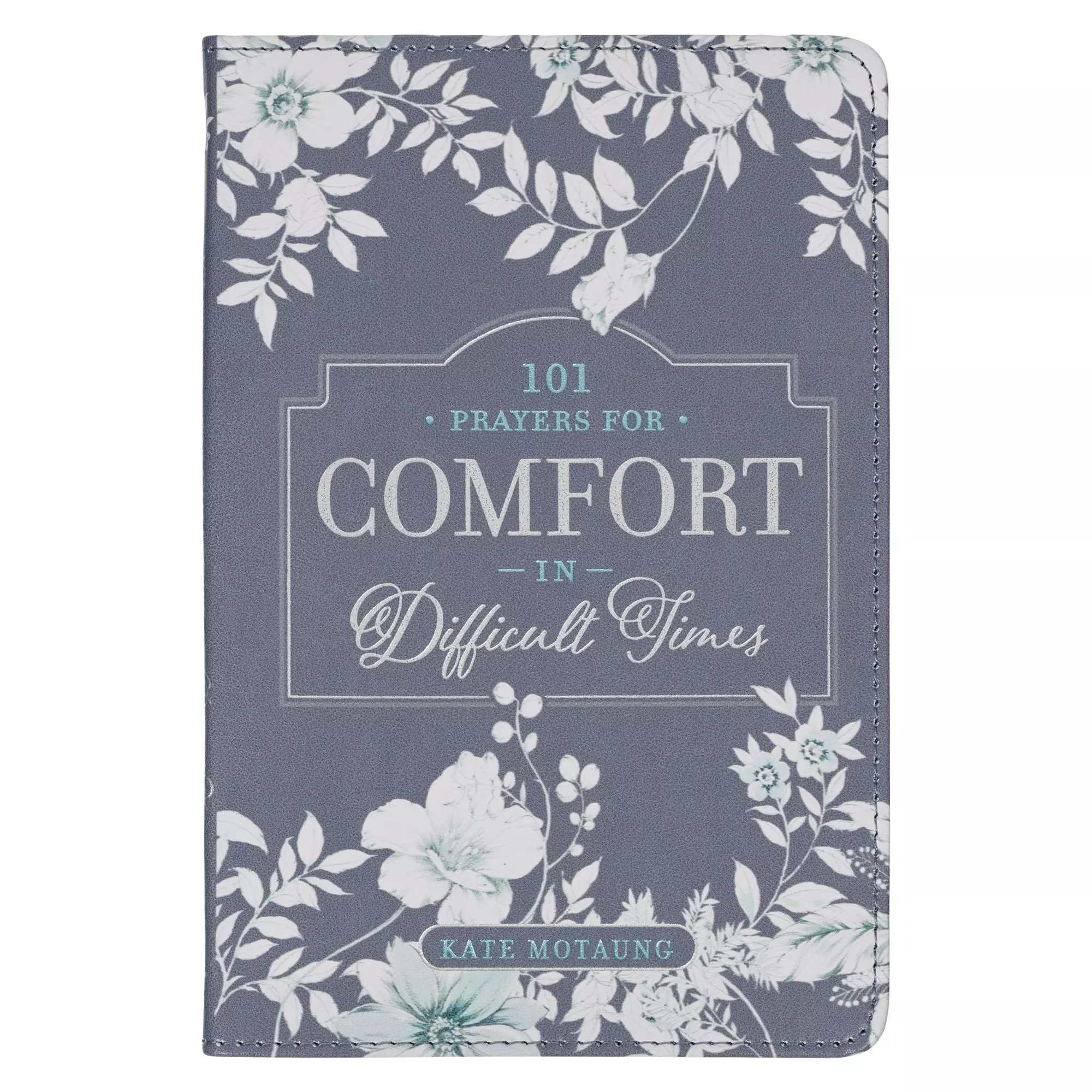 101 Prayers for Comfort in Difficult Times Faux Leather