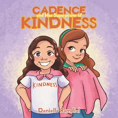 Cadence and Her Superpower of Kindness