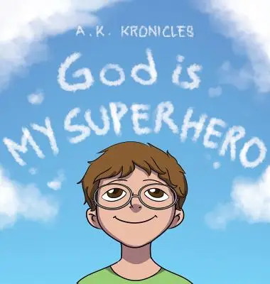 God Is My Superhero