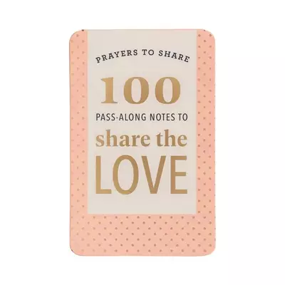Prayers to Share: 100 Pass-Along Notes to Share the Love