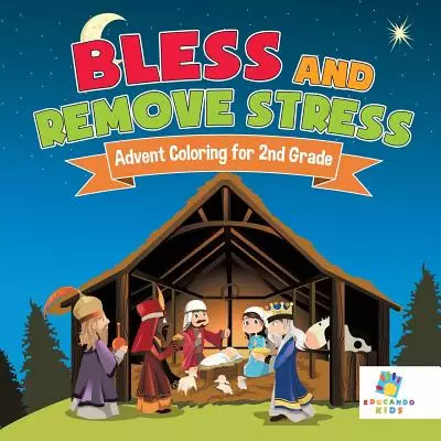 Bless and Remove Stress | Advent Coloring for 2nd Grade