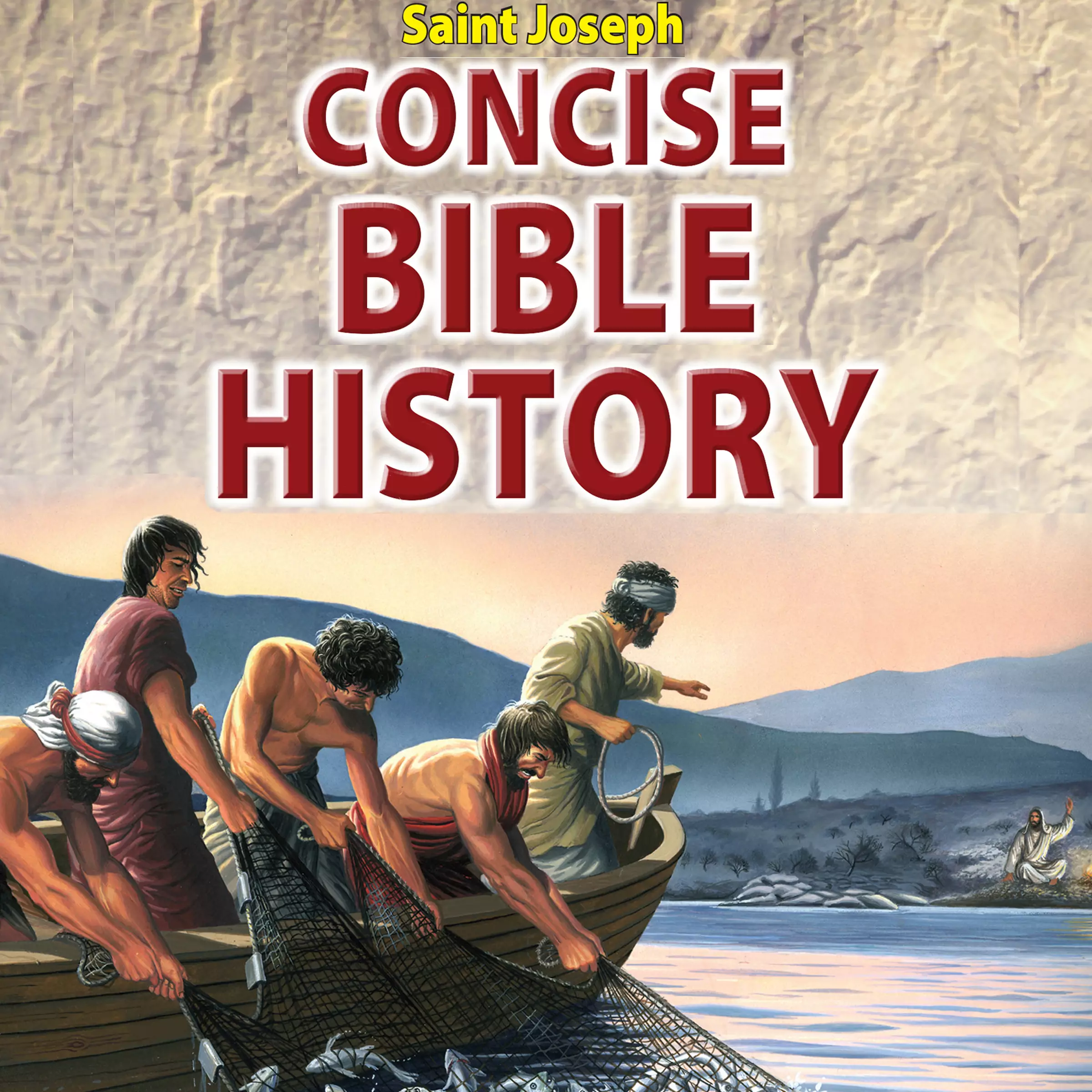 Saint Joseph Concise Bible History