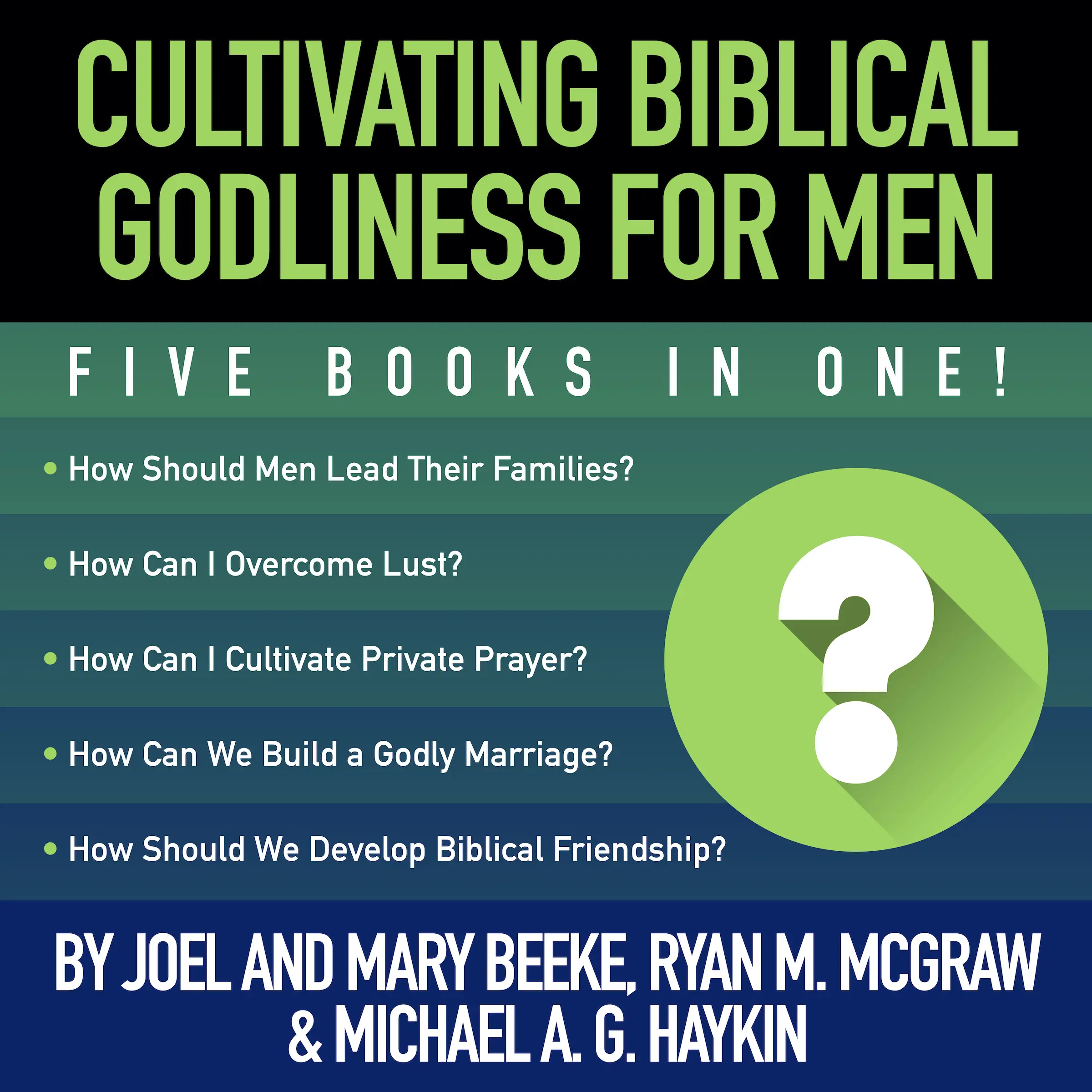 Cultivating Biblical Godliness for Men