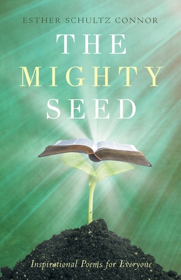 The Mighty Seed Inspirational Poems for Everyone