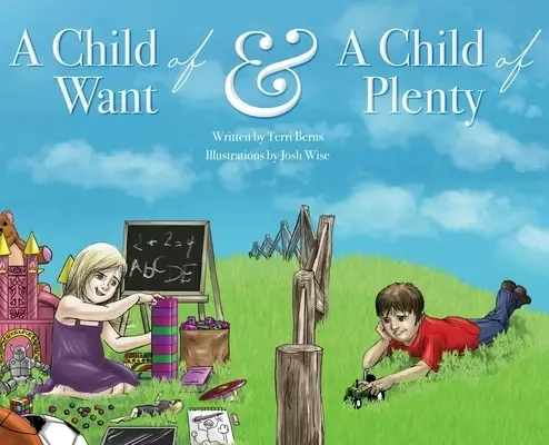 A Child of Want & A Child of Plenty