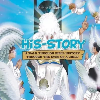 His-Story: A Walk Through Bible History Through the Eyes of a Child