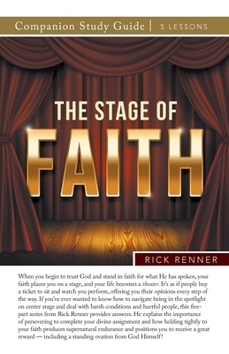 The Stage of Faith Study Guide By Rick Renner (Paperback)