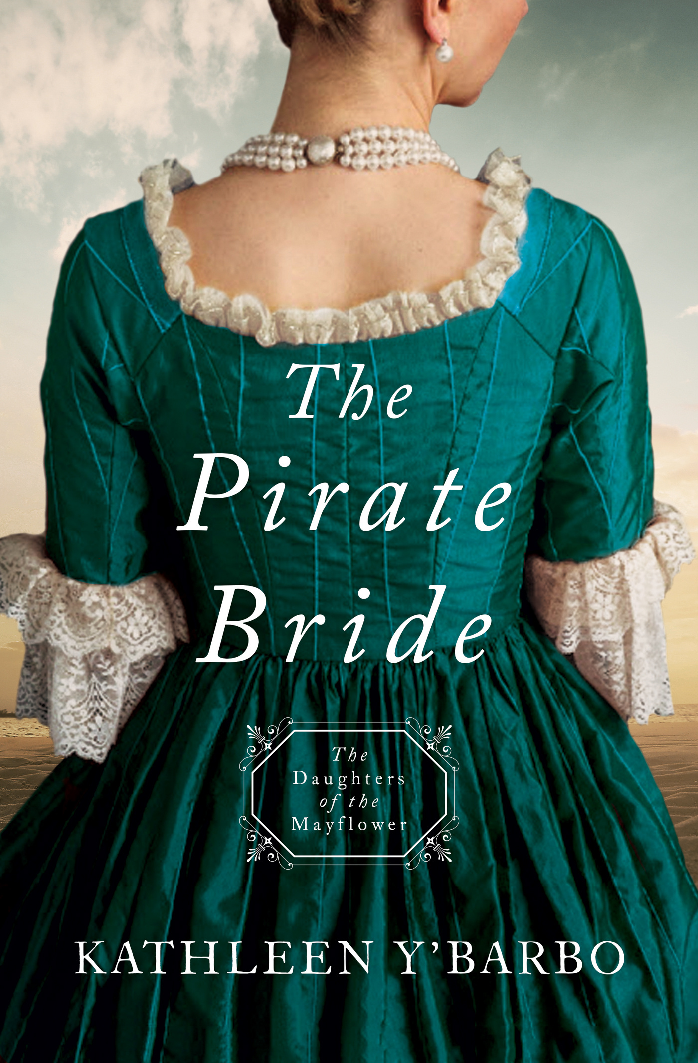 The Pirate Bride: Daughters of the Mayflower - Book 2 - Daughters of the Mayflower - Book 2