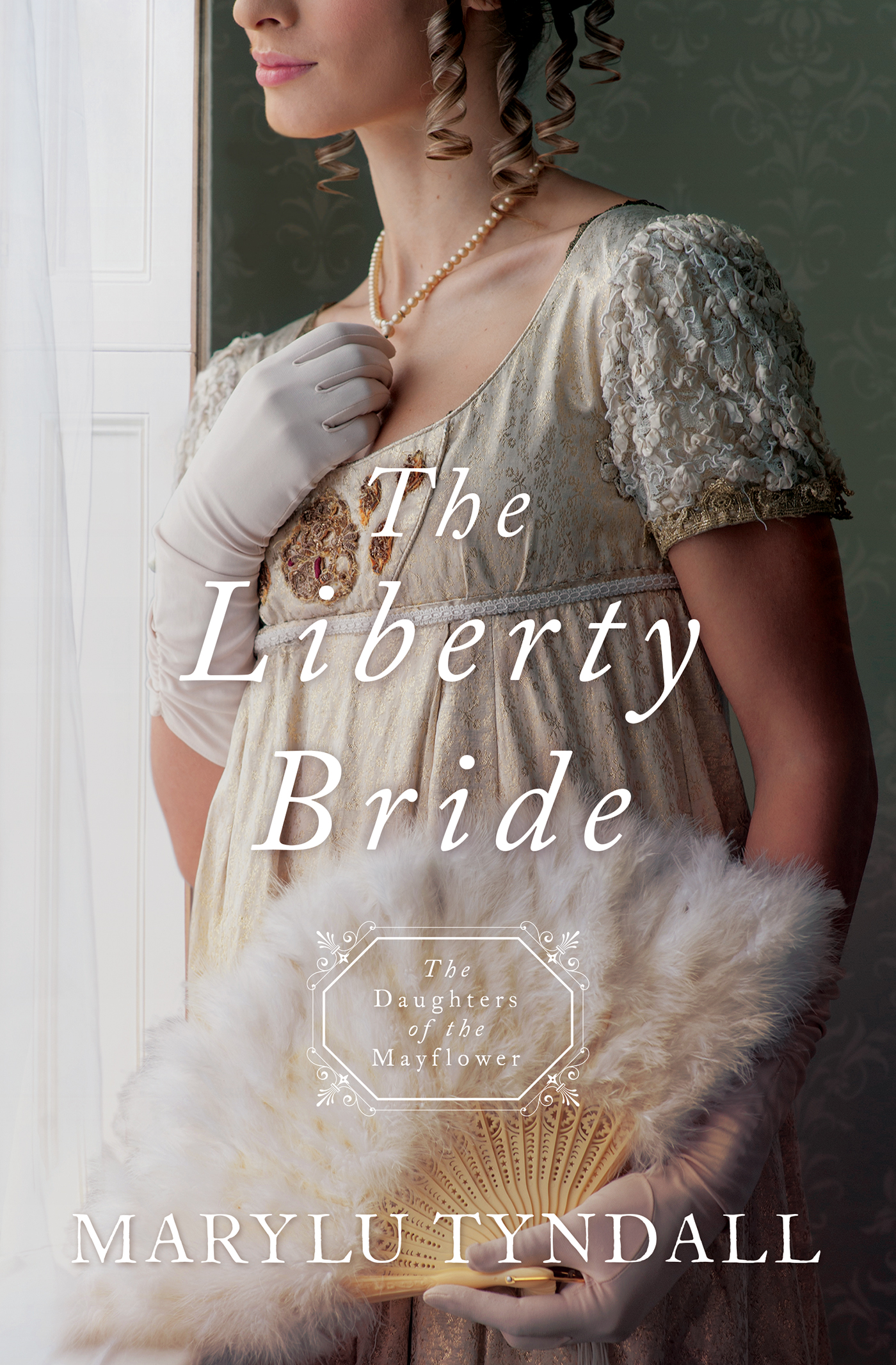 The Liberty Bride: Daughters of the Mayflower - Book 6 - Daughters of the Mayflower - book 6 The Liberty Bride: Daughters of the Mayflower - Book 6 - Daughters of the Mayflower - book 6