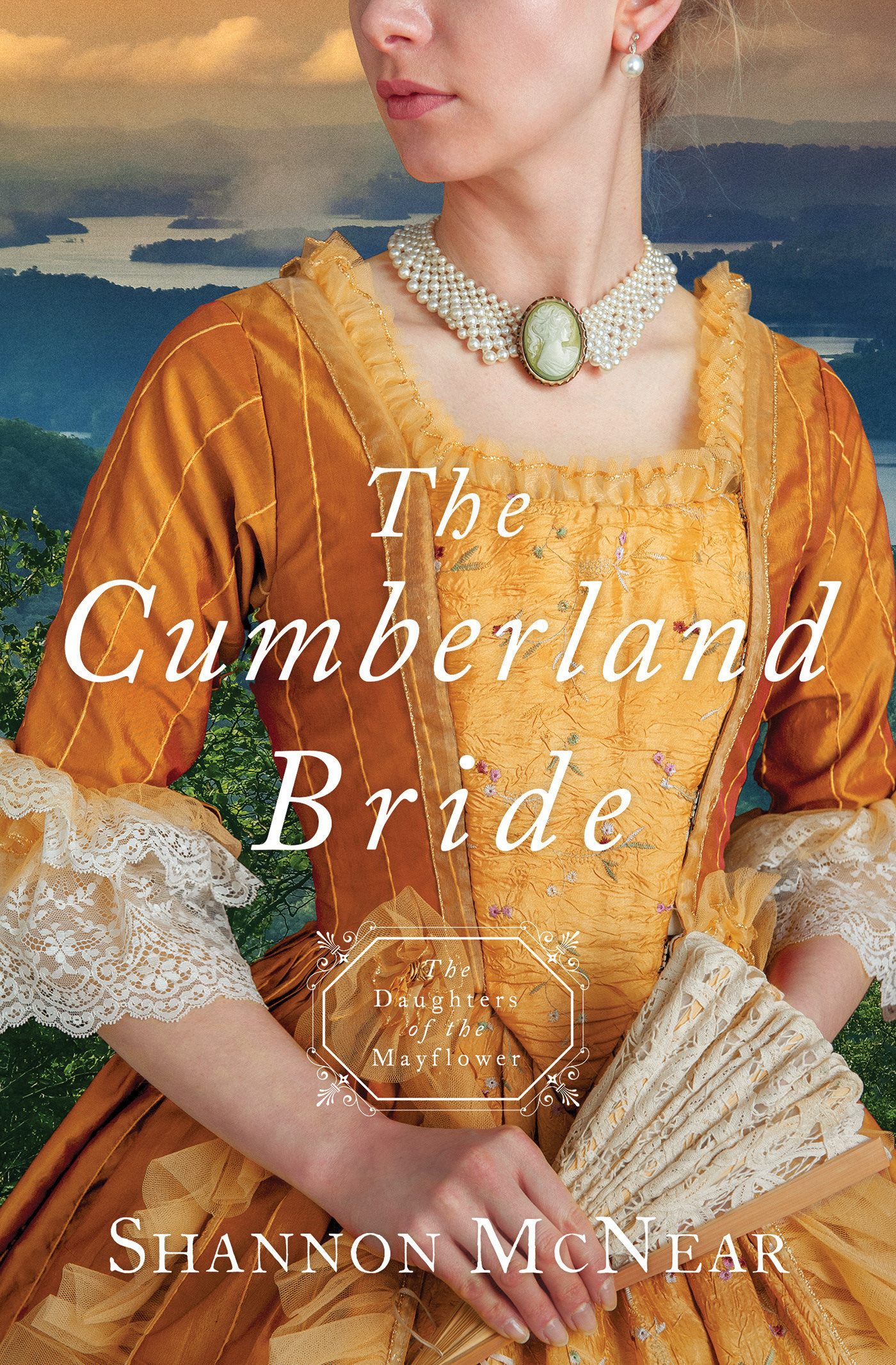 The Cumberland Bride: Daughters of the Mayflower - Book 5 - Daughters of the Mayflower - book 5 The Cumberland Bride: Daughters of the Mayflower - Book 5 - Daughters of the Mayflower - book 5