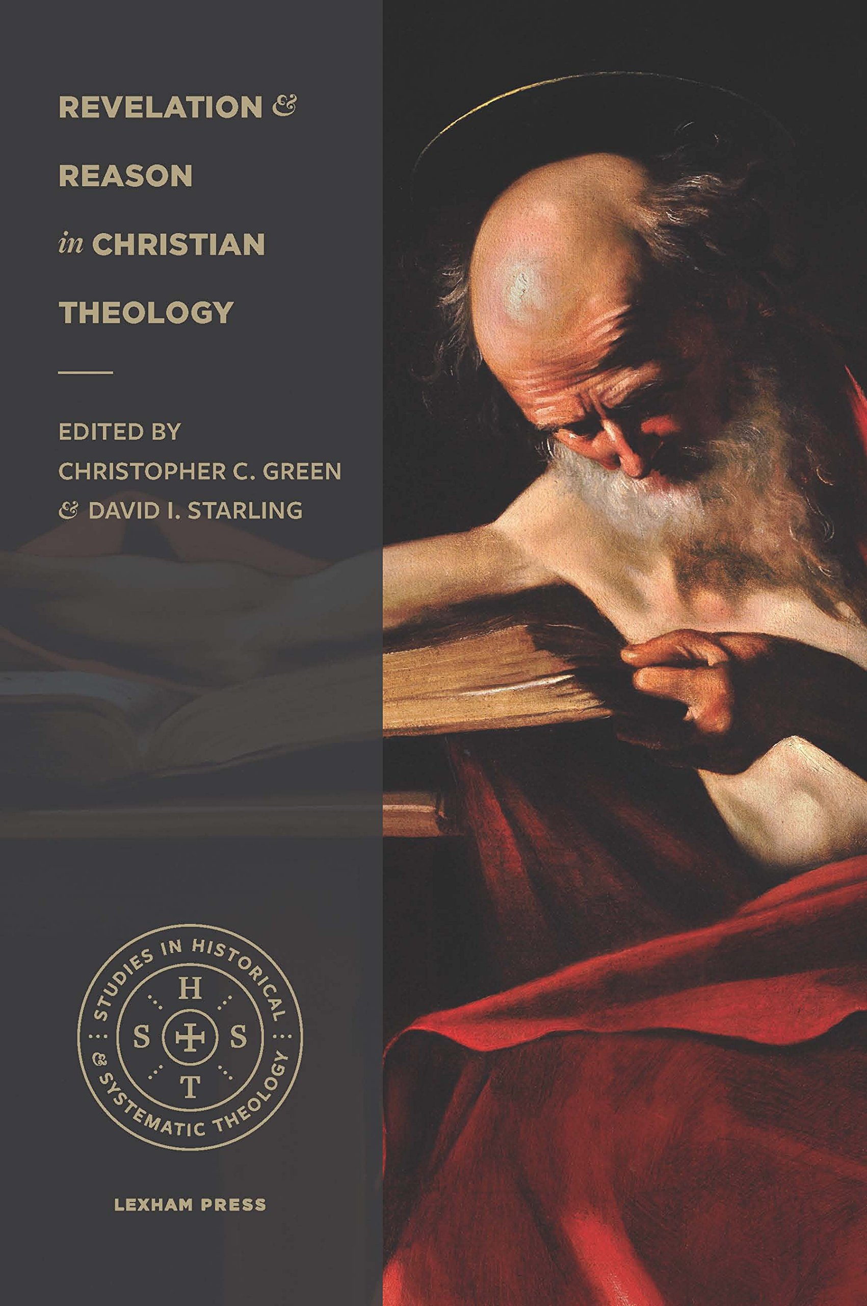 Revelation and Reason in Christian Theology Revelation and Reason in Christian Theology