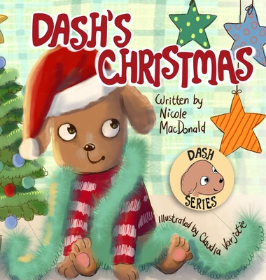 Dash's Christmas: A Dog's Tale About the Magic of Christmas