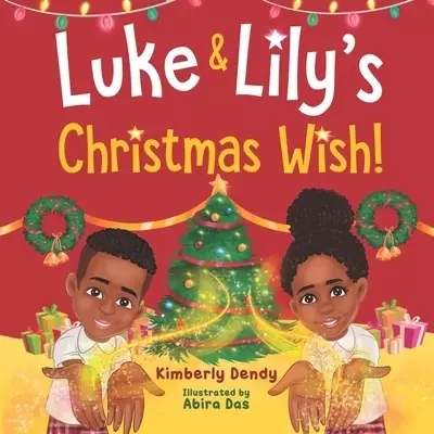 Luke and Lily's Christmas Wish