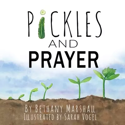 Pickles and Prayer