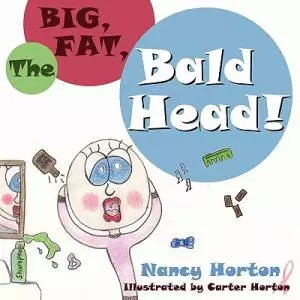 The Big, Fat, Bald Head!