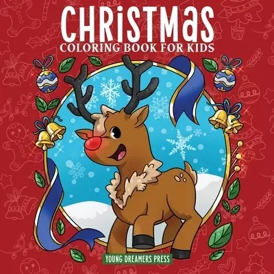Christmas Coloring Book for Kids: Christmas Book for Children Ages 4-8, 9-12