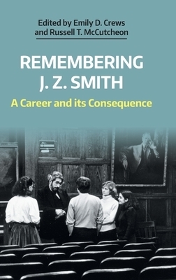 Remembering J Z Smith A Career and Its Consequence By Emily D Crews