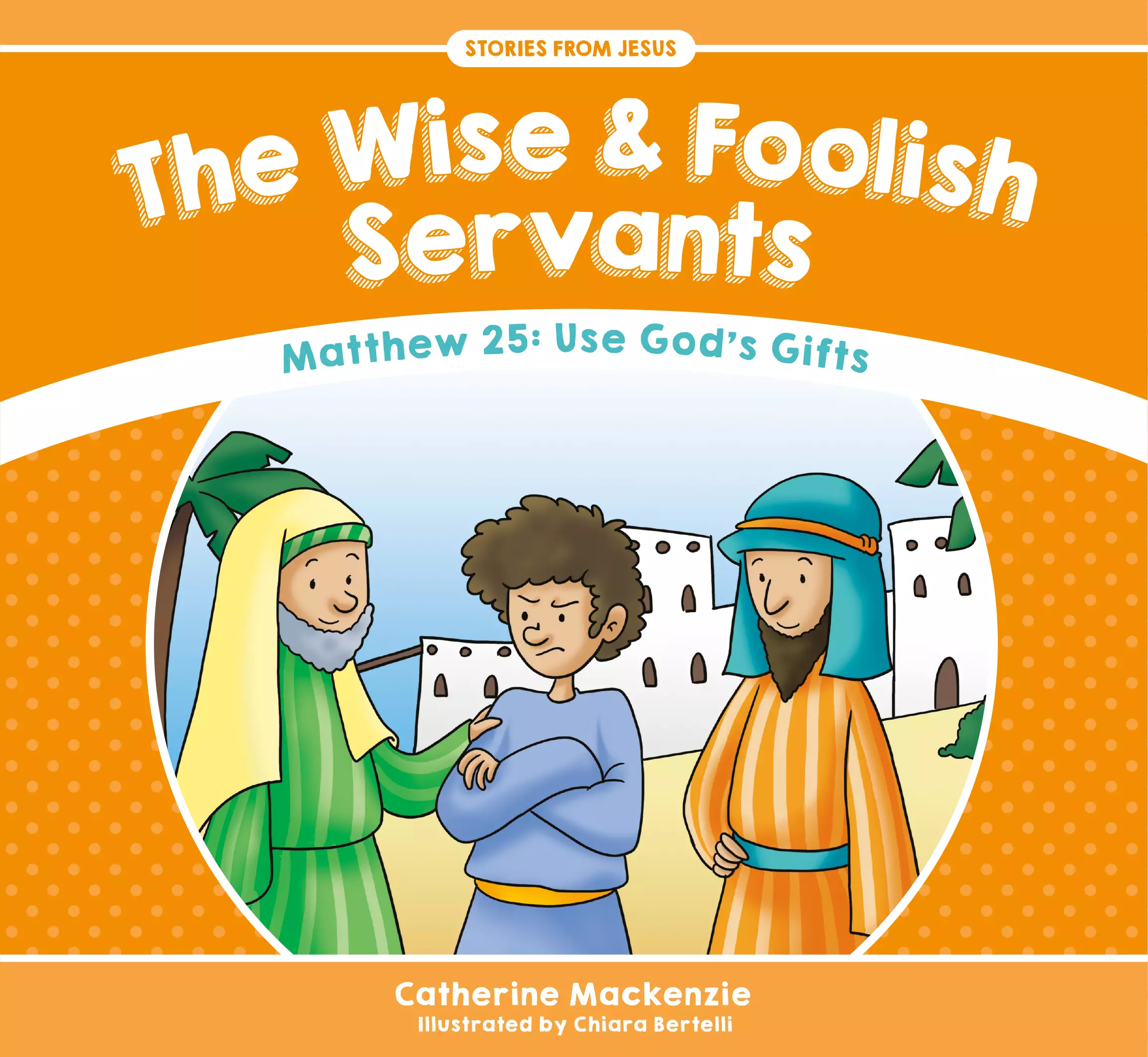 Wise And Foolish Servants
