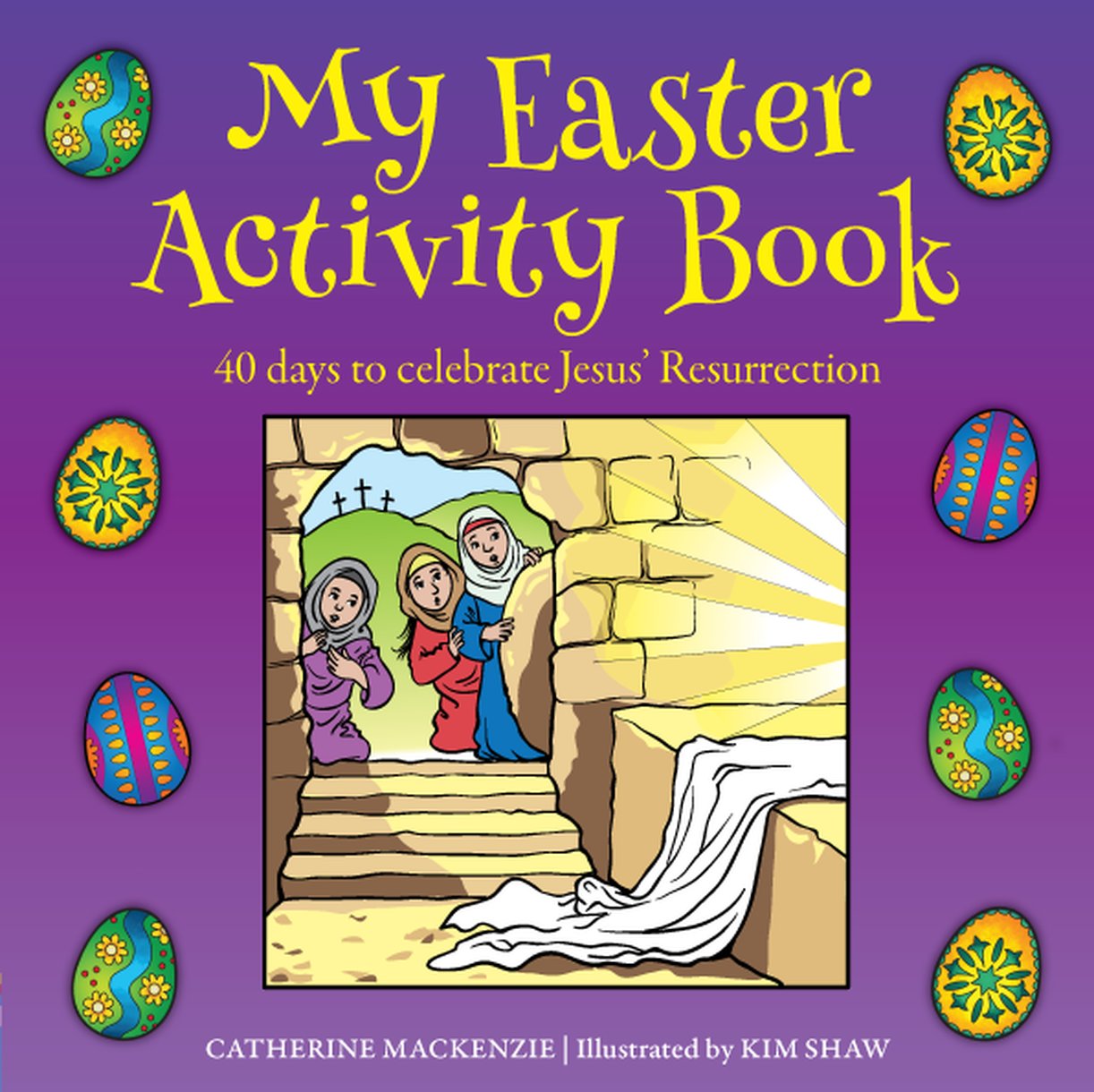 My Easter Activity Book by Catherine MacKenzie, Kim Shaw at Eden