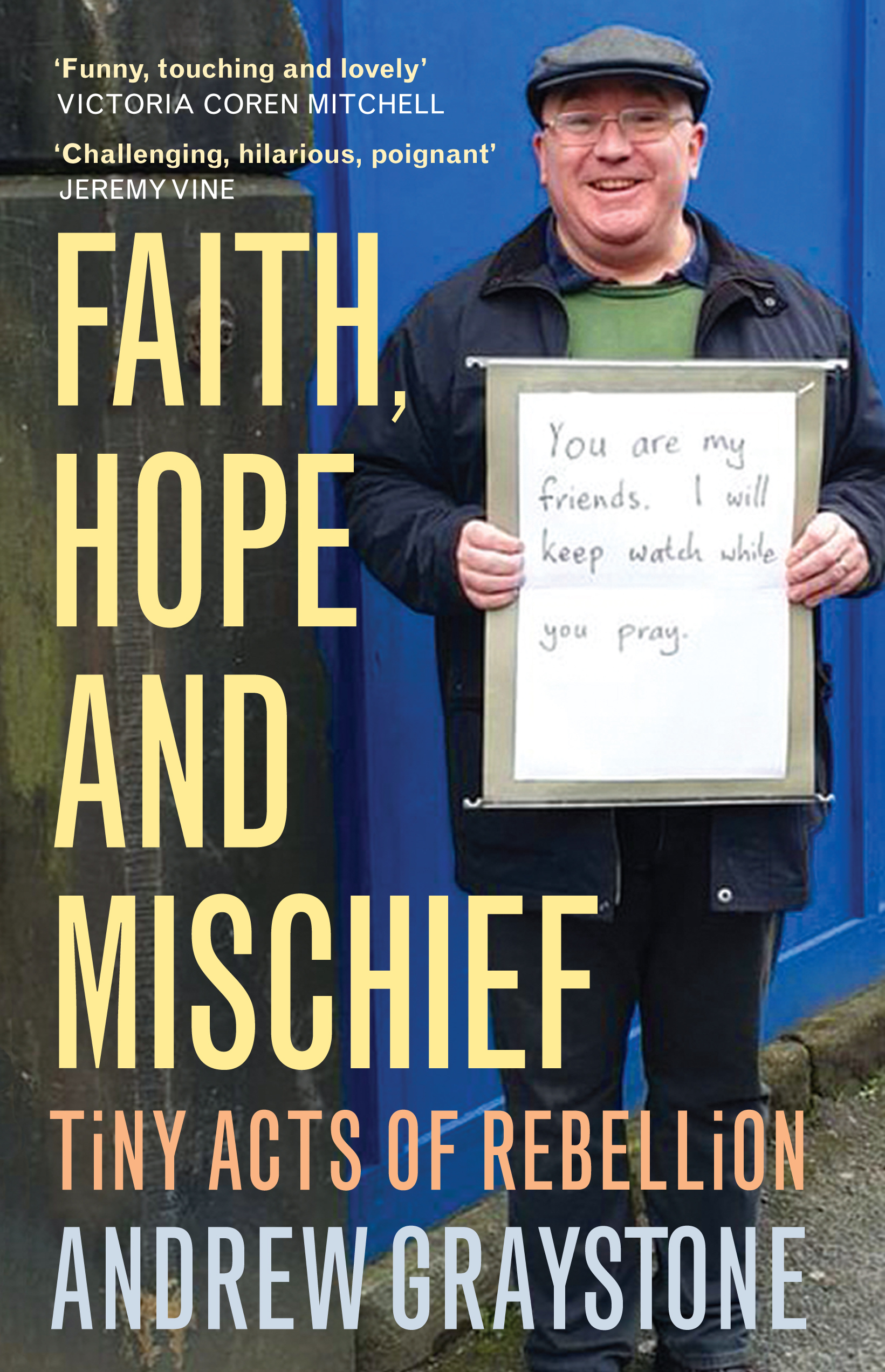Faith, Hope and Mischief