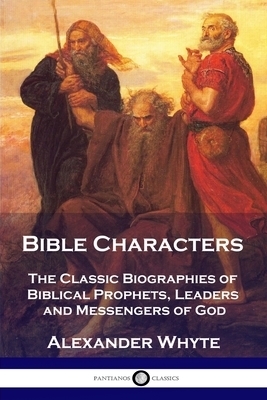 Bible Characters The Classic Biographies of Biblical Prophets Leader