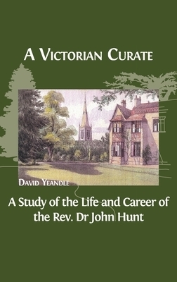 A Victorian Curate A Study of the Life and Career of the Rev Dr John