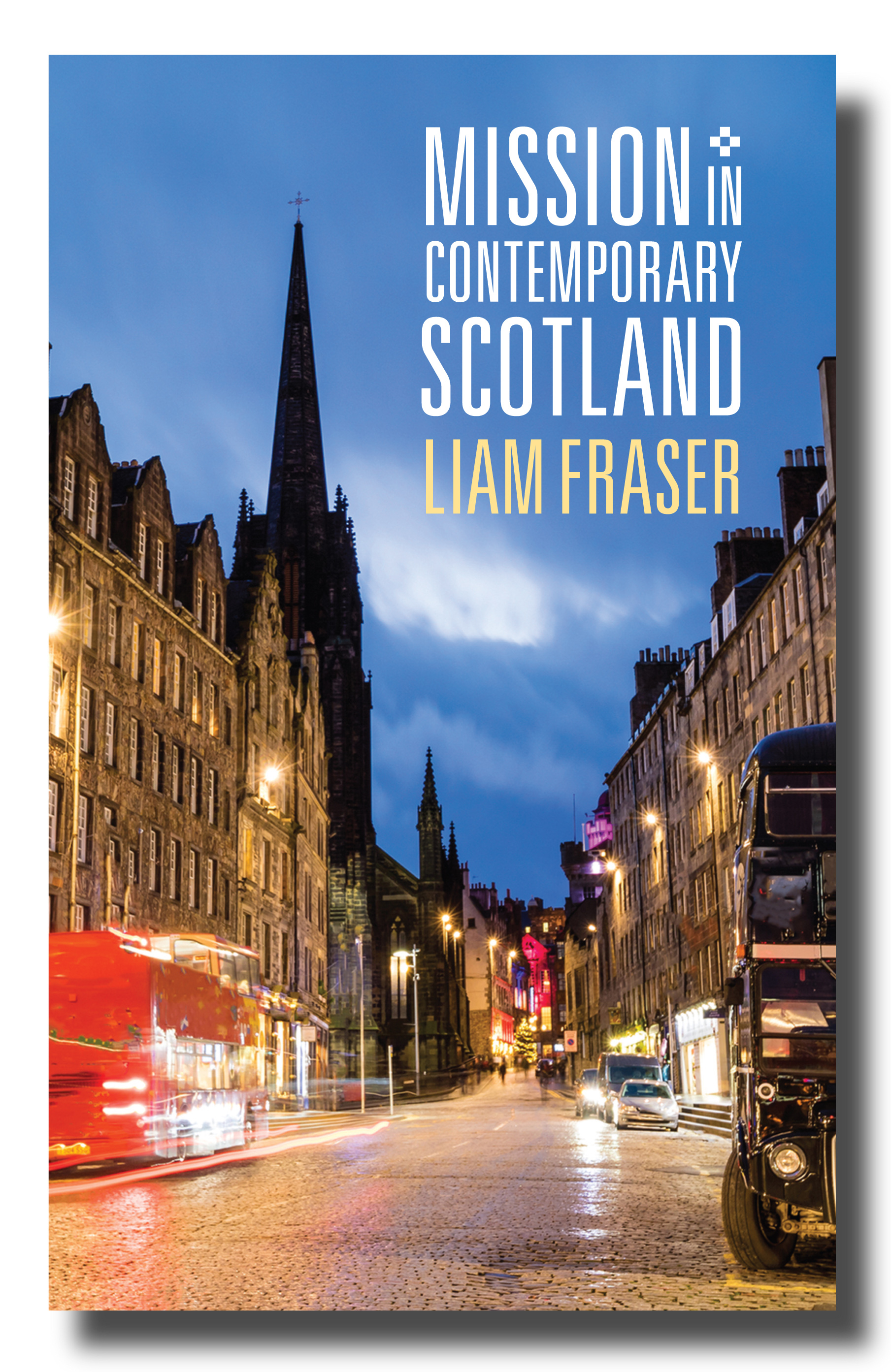 Mission in Contemporary Scotland By Liam Jerrold Fraser (Paperback)
