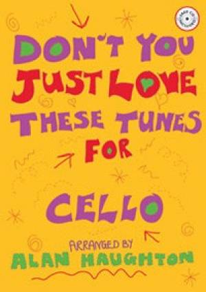 Don't You Just Love These Tunes for Cello By Kevin Mayhew (Paperback)