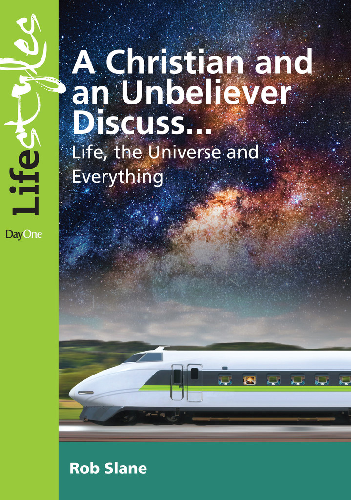 A Christian and an Unbeliever Discuss A Christian and an Unbeliever Discuss