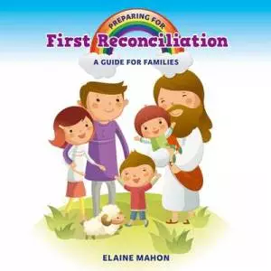 Preparing for First Reconciliation
