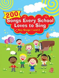 ISBN 9781848670877 product image for 200 Songs Every School Loves to Sing | upcitemdb.com