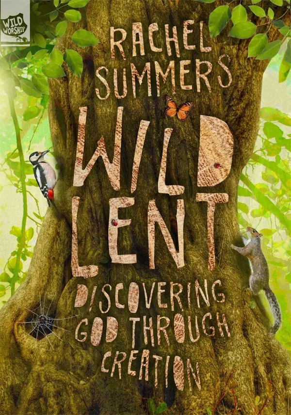 Cover of Wild Lent: Discovering God Through Creation