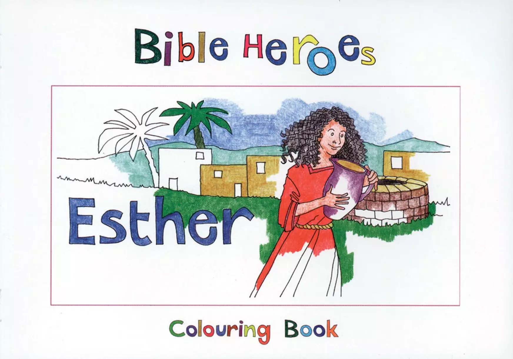 Bible Heroes - Esther