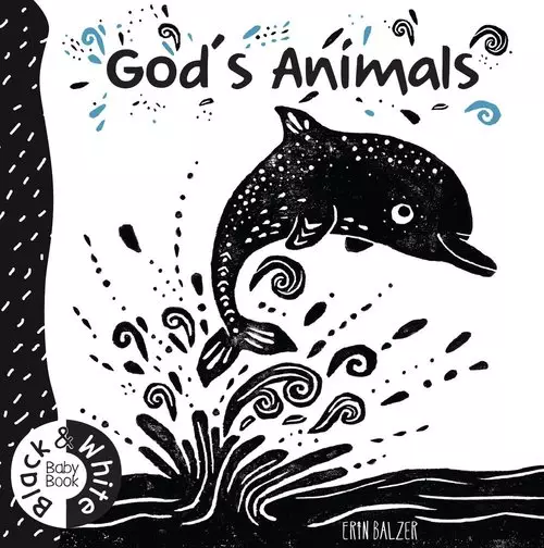 God's Animals: Black And White Baby Book