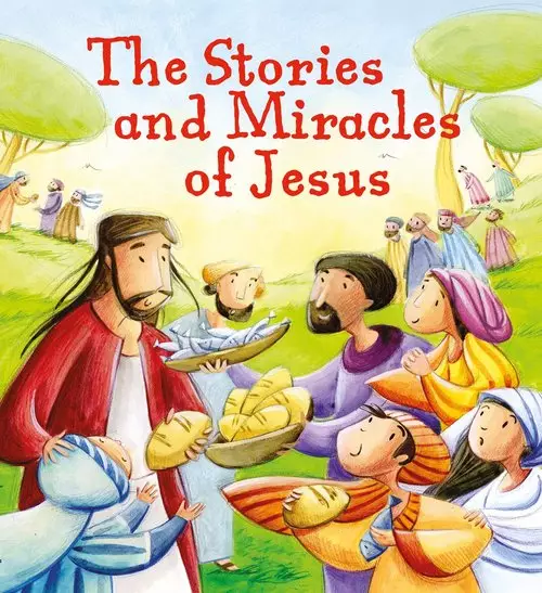 The Stories And Miracles Of Jesus