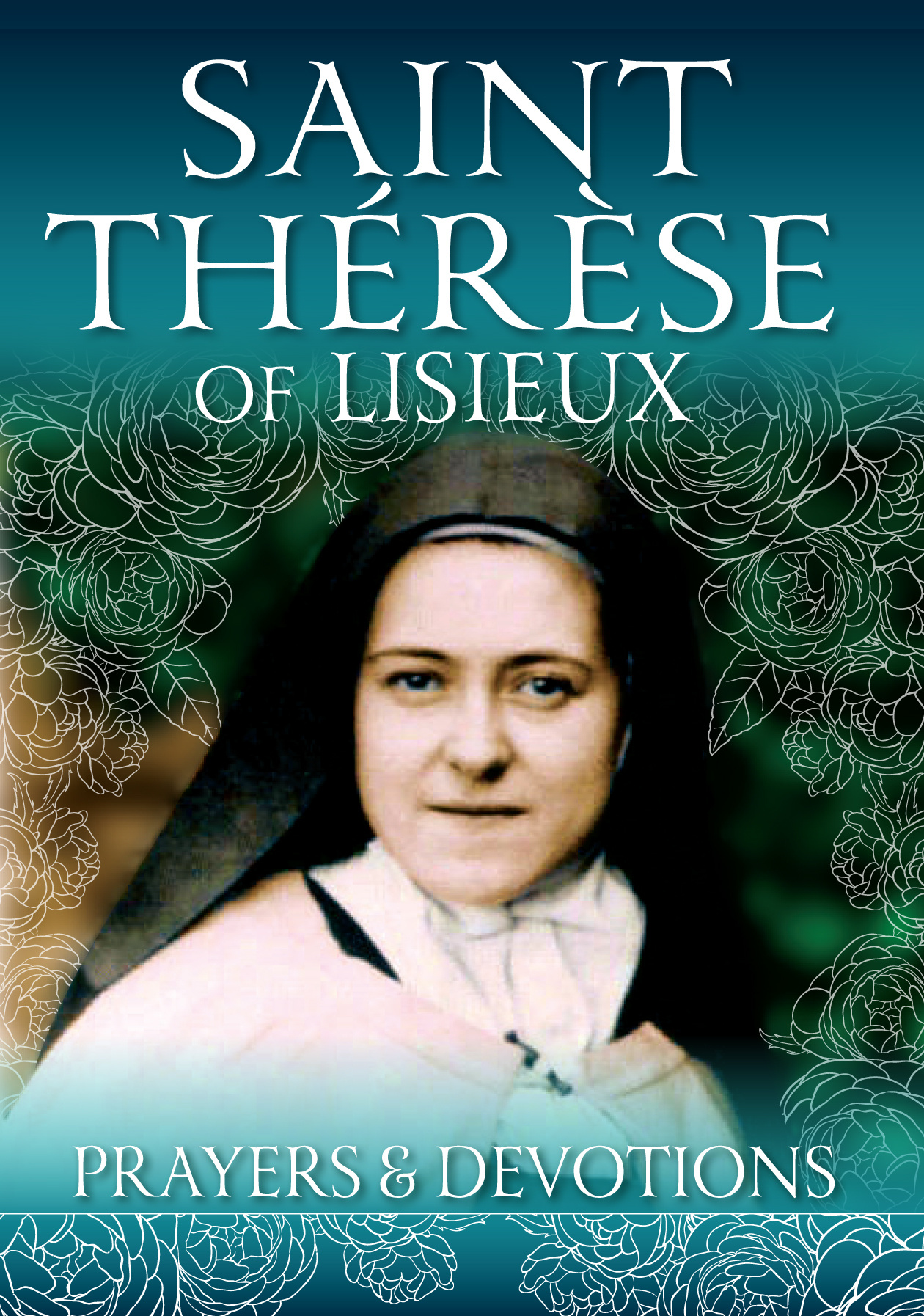 Saint Therese of Lisieux Prayers and Devotions Free Delivery when you
