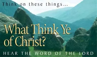 Pack of Tracts - What Think Ye of Christ? (50 Tracts)