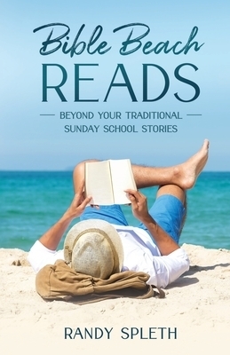 Bible Beach Reads Beyond Your Traditional Sunday School Stories