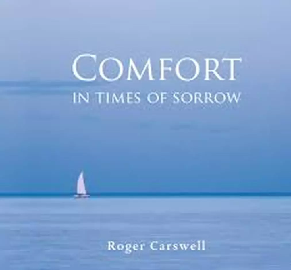 Comfort In Times Of Sorrow