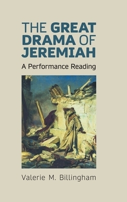 The Great Drama of Jeremiah A Performance Reading