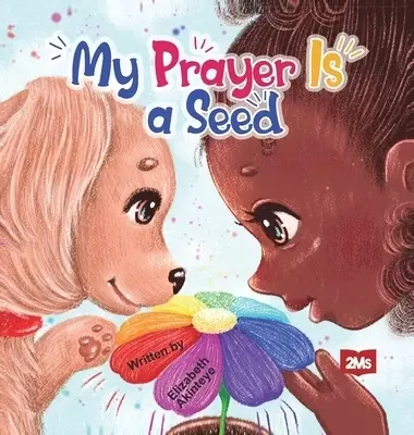 My Prayer is a Seed