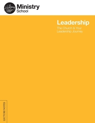 Leadership - The Church & Your Leadership Lecture Notes