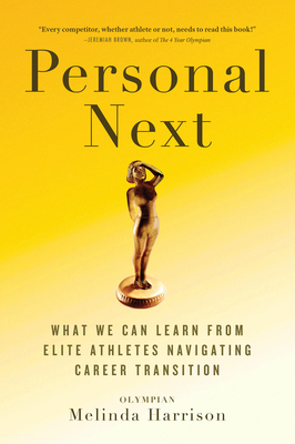Personal Next What We Can Learn from Elite Athletes Navigating Career