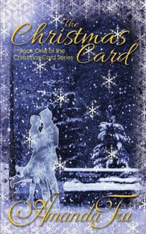 The Christmas Card By Amanda Tru (Paperback) 9781939603920 The Christmas Card By Amanda Tru (Paperback) 9781939603920