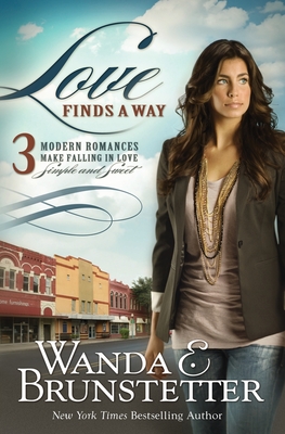 Love Finds a Way 3 Modern Romances Make Falling in Love Simple and Sw Love Finds a Way 3 Modern Romances Make Falling in Love Simple and Sw