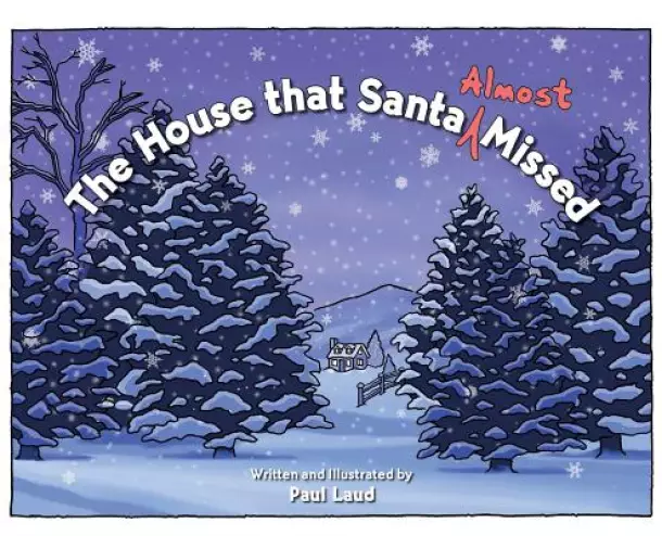 The House that Santa (Almost) Missed