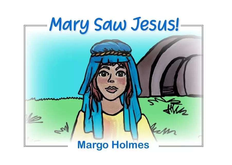 Mary Saw Jesus